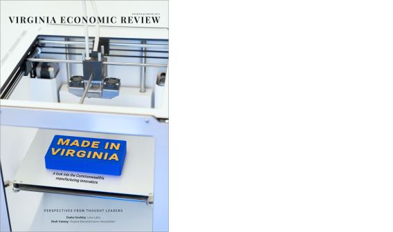 The cover of the Virginia Economic Review shows a 3D Printer creating a "Made in Virginia" sign.